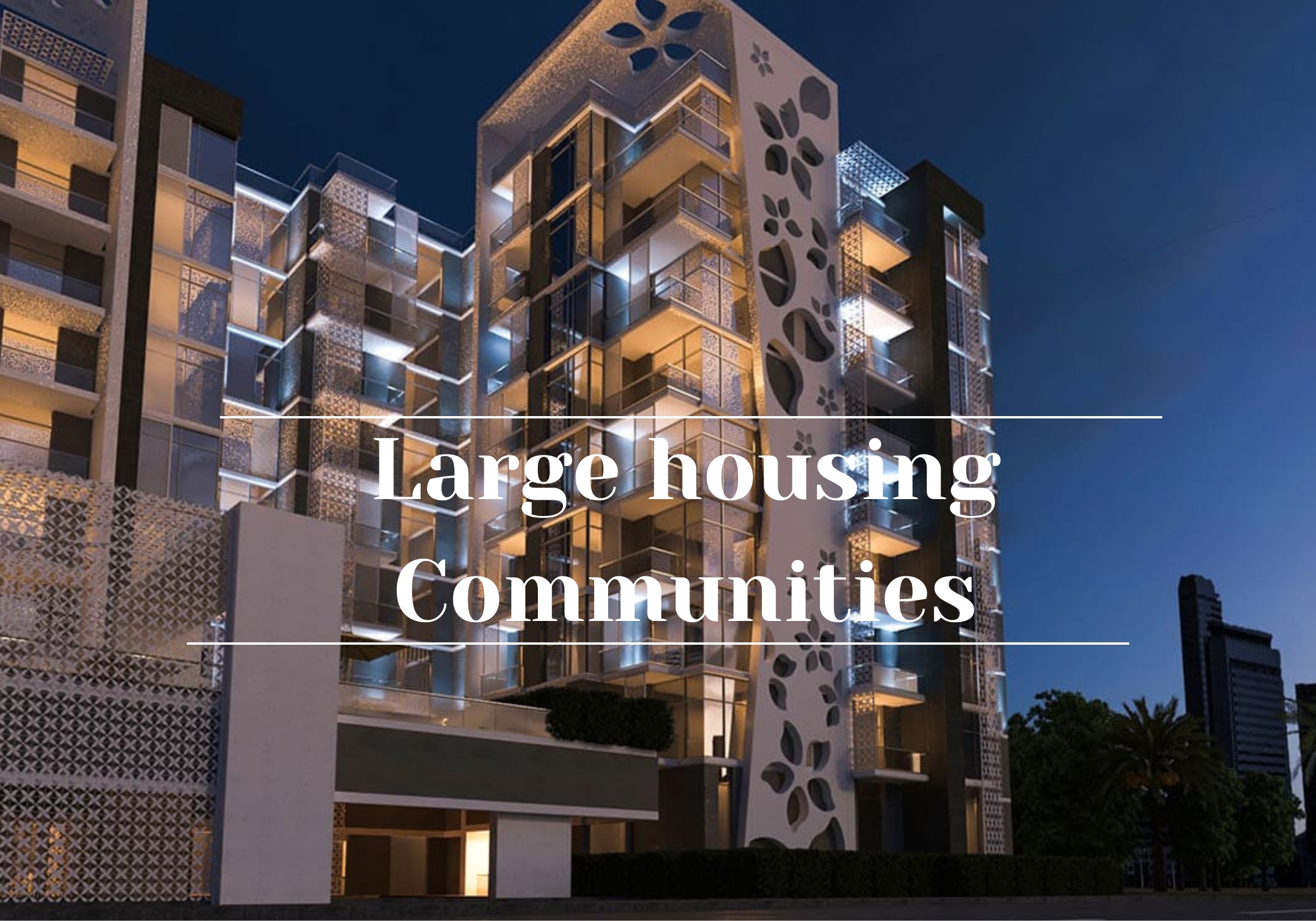 Large Housing Communities